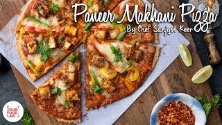 Paneer Makhani Pizza Recipe  पनीर मखनी पिज़्ज़ा  Chef Sanjyot Keer [upl. by Annig814]