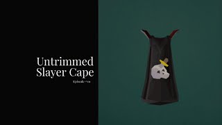 The journey to untrimmed slayer cape begins 01 [upl. by Adnawuj]