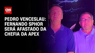 Pedro Venceslau Fernando Sphor será afastado da chefia da Apex  BASTIDORES CNN [upl. by Ahcropal587]