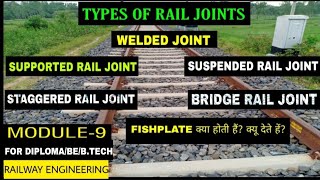 MOD9 TYPES OF RAIL JOINT  WELDED JOINT IN RAILWAY ENGINEERING [upl. by Airdnekal]