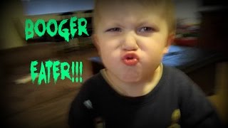 BOOGER EATER [upl. by Consuelo]