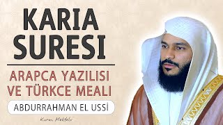 Karia suresi anlamı dinle Abdurrahman el Ussi Karia suresi arapça yazılışı okunuşu ve meali [upl. by Blanchard983]