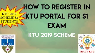 HOW TO REGISTER FOR KTU S1 EXAMS 2019 SCHEME  എങ്ങനെ KTU പരീക്ഷക്ക് ഓൺലൈനായി അപേക്ഷിക്കാം [upl. by Ihcas]