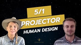 51 Projector  Human Design [upl. by Lipps82]