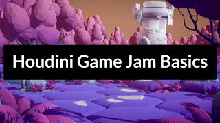 Houdini Game Jam Basics [upl. by Kaiser]