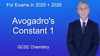 GCSE Chemistry Revision quotAvogadros Constant 1quot [upl. by Camden770]