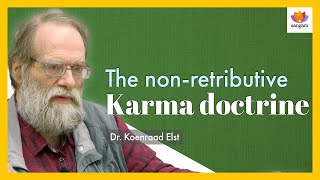 The NonRetributive Karma Doctrine  Dr Koenraad Elst  SangamTalks [upl. by Rusell378]