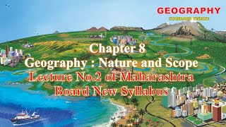 Geography Class 12 Chapter 8 Geography Nature and Scope Lecture No 2 Maharashtra Board New Syllabus [upl. by Schreibe]