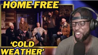 HOME FREE  COLDER WEATHER COVER  ACAPELLA VERSION  ZAC BROWN BAND SONG  FIRST TIME REACTION [upl. by Ailemak]