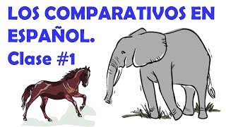 Los Comparativos en español  Comparatives in Spanish [upl. by Millman]