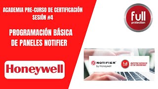 Honeywell  Programación Básica de Paneles Notifier 4 24082021 [upl. by Animor424]