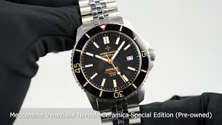 Meccaniche Veneziane Nereide Ceramica Special Edition Preowned [upl. by Gerda]