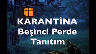 Karantina  Beşinci Perde  Kitap Tanıtımı ✨ [upl. by Tristis130]