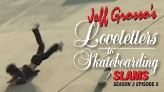 Grossos Loveletters to Skateboarding  Slams [upl. by Annawaj]