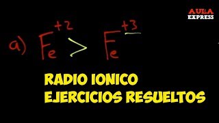 QUÍMICARADIO IÓNICO EJERCICIOS RESUELTOS  Propiedades Periódicas AULAEXPRESS BACHILLERATO [upl. by Eelirol]