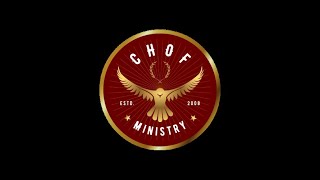 CHOF Ministry [upl. by Adihsaar92]