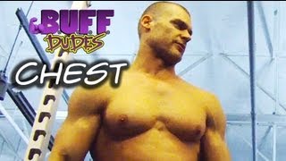 How To Build a Big Chest  Buff Dudes [upl. by Kehoe]