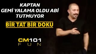 Cem Yılmaz  Kaptan gemi yalama oldu abi tutmuyor [upl. by Htidirrem]