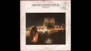 Grover Washington Jr — Just the Two of Us Winelight 1980 vinyl LP B2 [upl. by Asseralc301]