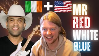 OMG I LOVE THIS Irishman reacts to Best Patriotic Song  Mr Red White and Blue  Coffey Anderson [upl. by Veleda]