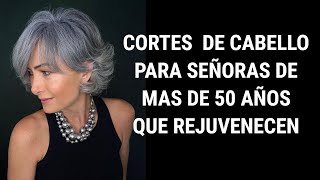 CORTES DE CABELLO PARA MUJERES DE MAS DE 50 AÑOS QUE REJUVENECEN TU ESTILO [upl. by Samuelson]