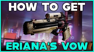 DESTINY 2 LIGHTFALL How To Get ERIANAS VOW Exotic Hand Cannon [upl. by Heid]