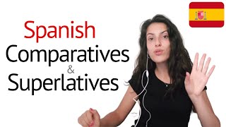 Spanish Comparatives and Superlatives  Learn Spanish Grammar [upl. by Nairbo]