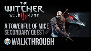 The Witcher 3 Wild Hunt Walkthrough A Towerful of Mice Secondary Quest Guide GameplayLets Play [upl. by Devinne]