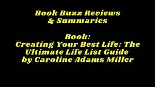 Creating Your Best Life The Ultimate Life List Guide by Caroline Adams Miller  books bookreview [upl. by Rennold758]