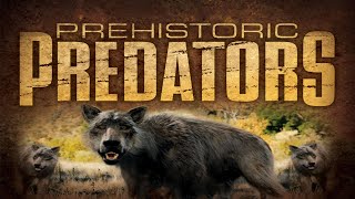 Prehistoric Predators ShortFaced Bear [upl. by Jaynell]