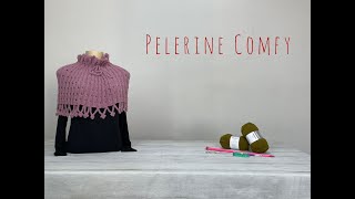 Pelerine Comfy [upl. by Gemina730]