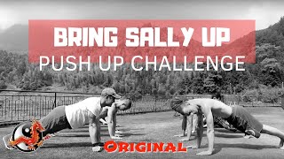 Bring Sally Up  Push Up Challenge [upl. by Leihcar]