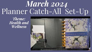 Planner Set Up for Catch All Planner March 2024 [upl. by Pool]