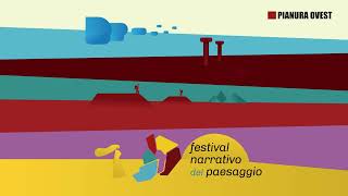 Festiva Narrativo del Paesaggio  Distretto Pianura Ovest [upl. by Serene]