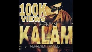 KALAM  Represent Myself  Brand New  Video Song  2018  BOHEMIAN  Biggest Fan Of Bohemia [upl. by Germin492]