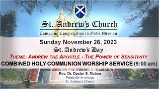 St Andrews Church  Combined Worship Service 900 AM LIVE  26 NOVEMBER 2023 [upl. by William665]