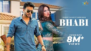 Bhabi  Mankirt Aulakh Ft Mahira Sharma  Shree Brar  Avvy Sra  Punjabi Song  Lyrical Video [upl. by Yerot]