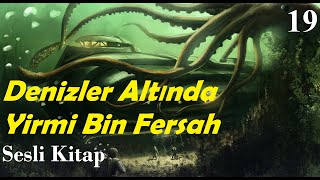 Denizler Altında Yirmi Bin Fersah  Jules VerneSesli Kitap2 Kısım13amp14 Bölümler [upl. by Burch]