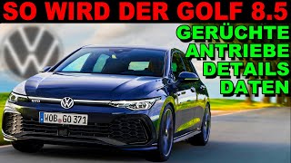 VW Golf 85 Facelift 2024  So wird er werden ► Alle Details Daten Fakten Antriebe Gerüchte bisher [upl. by Ber489]