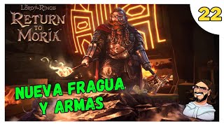 Al FIN la NUEVA FRAGUA KHUZDUL en Return to Moria [upl. by Townie]