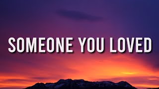 Lewis Capaldi  Someone You Loved Lyrics [upl. by Laniger]