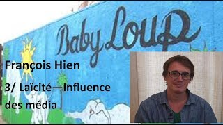 François Hien La crèche Babyloup 3La laïcité  Linfluence des médias [upl. by Blancha]