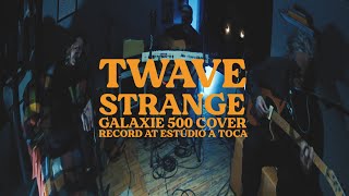 TW  Strange  Galaxie 500 Cover [upl. by Aniretake]