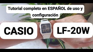 Review CASIO Collection LF20W TUTORIAL COMPLETO EN ESPAÑOL ¡ATENCIÓN puede contener anglicismos [upl. by Quartas814]