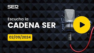 AUDIO Radio Cadena SER  02092024 [upl. by Yddeg]