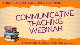 Communicative Teaching Approach  ChestBook Teaching PRESENTATION webinar for teachers recording [upl. by Najib]