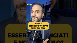 Si può essere denunciati e non venirlo a sapere MAI [upl. by Lyda]