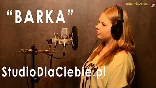 Barka  cover by Klaudia Dziwis [upl. by Stier]