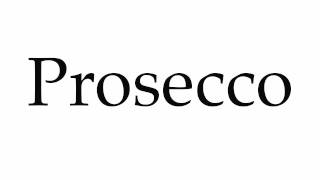 How to Pronounce Prosecco [upl. by Theodor]