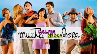 Muita Calma Nessa Hora  Comédia  Filme Brasileiro Completo [upl. by Gaylor]